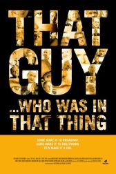 دانلود فیلم That Guy … Who Was in That Thing 1 2012