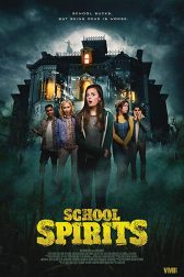 دانلود فیلم School Spirits 2017