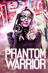 دانلود فیلم The Phantom Warrior 2024