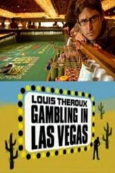 دانلود فیلم Louis Theroux: Gambling in Las Vegas 2007