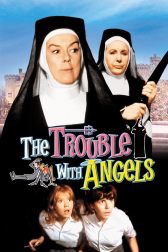 دانلود فیلم The Trouble with Angels 1966