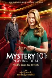 دانلود فیلم Mystery 101: Playing Dead 2019
