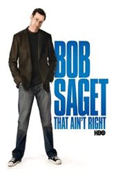 دانلود فیلم Bob Saget: That Aint Right 2007