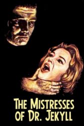 دانلود فیلم The Mistresses of Dr. Jekyll 1964