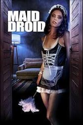 دانلود فیلم Maid Droid 2023
