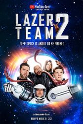 دانلود فیلم Lazer Team 2 2018