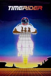 دانلود فیلم Timerider: The Adventure of Lyle Swann 1982