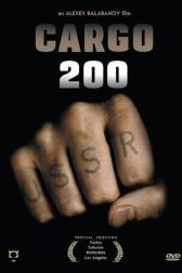 دانلود فیلم Cargo 200 2007