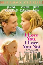 دانلود فیلم I Love You, I Love You Not 1996