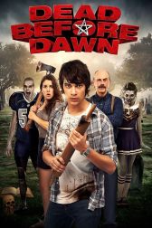 دانلود فیلم Dead Before Dawn 3D 2012