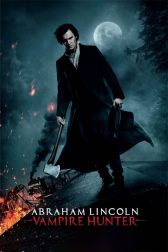 دانلود فیلم Abraham Lincoln: Vampire Hunter 2012