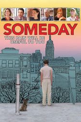 دانلود فیلم Someday This Pain Will Be Useful to You 2011