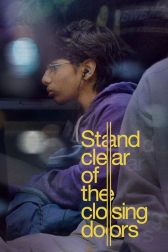 دانلود فیلم Stand Clear of the Closing Doors 2013