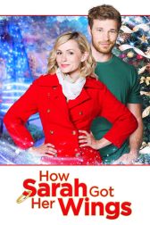 دانلود فیلم How Sarah Got Her Wings 2015