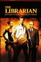 دانلود فیلم The Librarian: Return to King Solomon’s Mines 2006