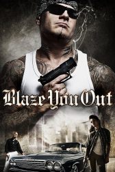 دانلود فیلم Blaze You Out 2013