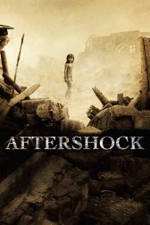 دانلود فیلم Aftershock 2010