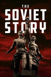 دانلود فیلم The Soviet Story 2008