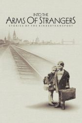 دانلود فیلم Into the Arms of Strangers: Stories of the Kindertransport 2000