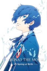 دانلود فیلم Persona 3 the Movie: #1 Spring of Birth 2013