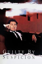 دانلود فیلم Guilty by Suspicion 1991