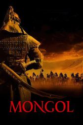 دانلود فیلم Mongol: The Rise of Genghis Khan 2007