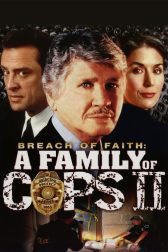 دانلود فیلم Breach of Faith: A Family of Cops II 1997