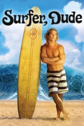 دانلود فیلم Surfer Dude 2008