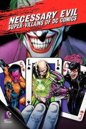 دانلود فیلم Necessary Evil: Super-Villains of DC Comics 2013