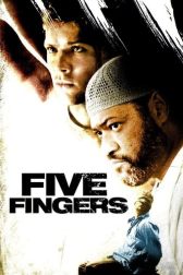 دانلود فیلم Five Fingers 2006