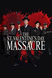 دانلود فیلم The St. Valentine’s Day Massacre 1967