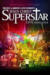 دانلود فیلم Jesus Christ Superstar: Live Arena Tour 2012