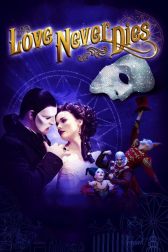 دانلود فیلم Love Never Dies 2012