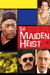 دانلود فیلم The Maiden Heist 2009