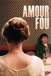 دانلود فیلم Amour Fou 2014