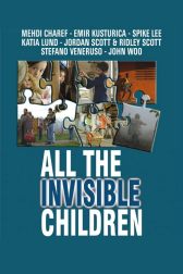 دانلود فیلم All the Invisible Children 2005