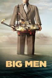 دانلود فیلم Big Men 2013