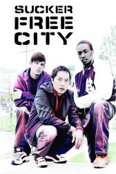 دانلود فیلم Sucker Free City 2004