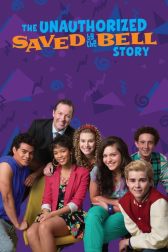 دانلود فیلم The Unauthorized Saved by the Bell Story 2014