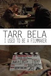 دانلود فیلم Tarr Béla, I Used to Be a Filmmaker 2013