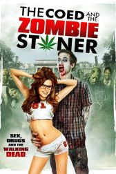 دانلود فیلم The Coed and the Zombie Stoner 2014