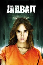 دانلود فیلم Jailbait 2014