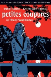 دانلود فیلم Petites coupures 2003