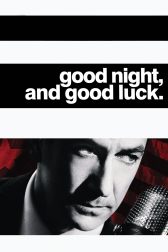 دانلود فیلم Good Night, and Good Luck. 2005