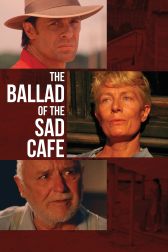 دانلود فیلم The Ballad of the Sad Cafe 1991