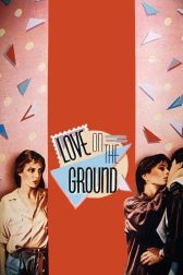 دانلود فیلم Love on the Ground 1984