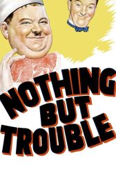 دانلود فیلم Nothing But Trouble 1944