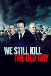 دانلود فیلم We Still Kill the Old Way 2014