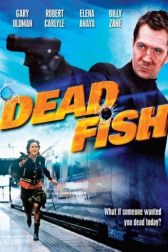 دانلود فیلم Dead Fish 2005