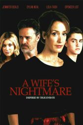 دانلود فیلم A Wife’s Nightmare 2014